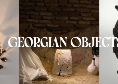 Georgian Objects - თანამედროვე ქართული დიზაინის ახალი საგამოფენო ფორმატები